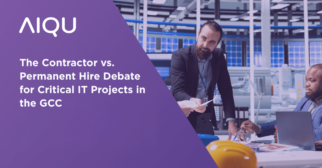 The Contractor vs. Permanent Hire Debate for Critical IT Projects in the GCC